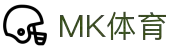 MK(体育科技有限公司)体育·官方网站